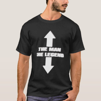 The Man The Legend Arrow For Men´S With Good Ego F T-Shirt
