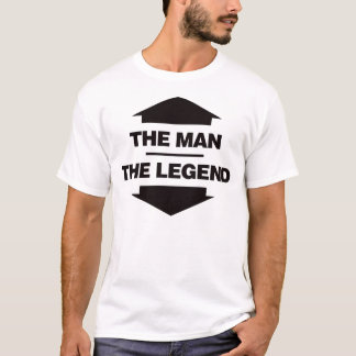 The Man The Legend - Black T-Shirt