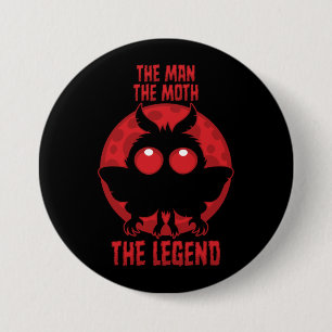 The Man, The Moth, The Legend - Mythical Mothman 7.5 Cm Round Badge