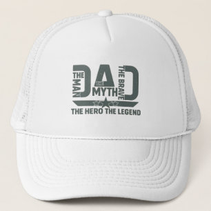 The Man, The Myth, The Brave, The Hero, The Legend Trucker Hat