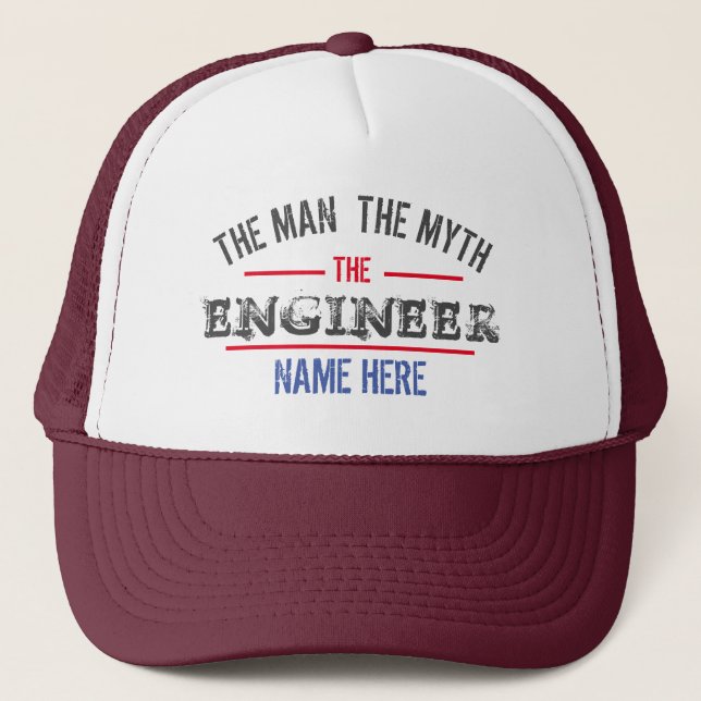 THE MAN THE MYTH THE ENGINEER CUSTOM  TRUCKER HAT (Front)