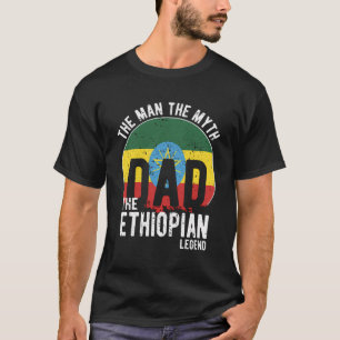 The Man The Myth The Ethiopian Legend - Dad Ethiop T-Shirt