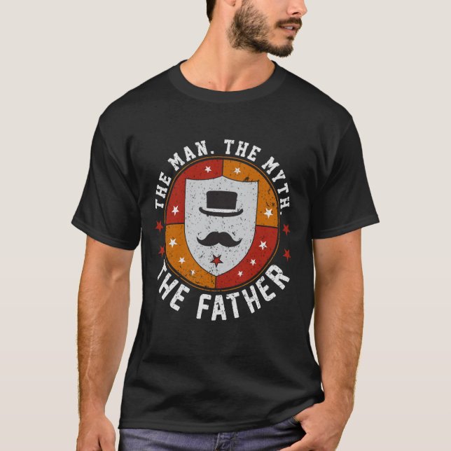 The Man. The Myth. The Father. Tee Gift (Front)