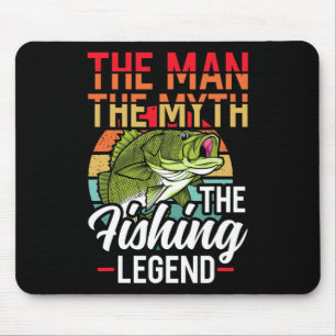 The Man The Myth The Fishing Legend Fish Hunting Mouse Mat