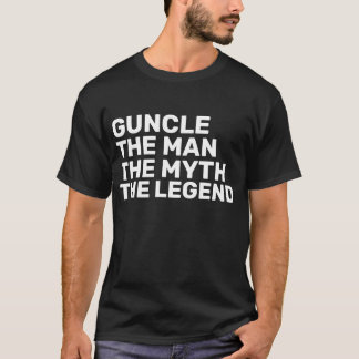 The Man The Myth The Guncle Gay Uncle T-Shirt
