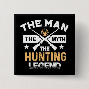 The Man The Myth The Hunting Legend - Deer 15 Cm Square Badge