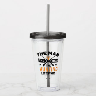 The Man The Myth The Hunting Legend - Deer Acrylic Tumbler