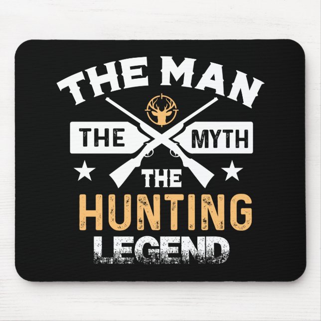 The Man The Myth The Hunting Legend - Deer Mouse Mat (Front)