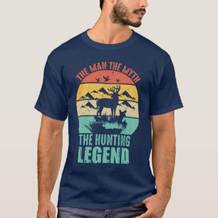 The Man - The Myth - The Hunting Legend T-Shirt