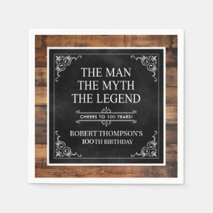 The Man The Myth The Legend 100th Birthday Napkin