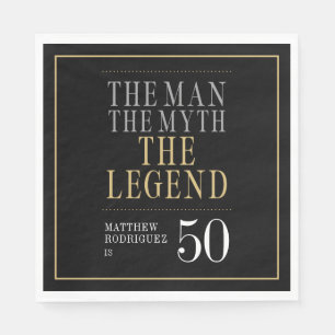 The Man The Myth The Legend 50th Birthday Napkin