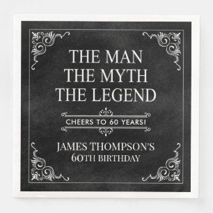 The Man The Myth The Legend 60th Birthday Napkin
