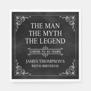 The Man The Myth The Legend 60th Birthday Napkin
