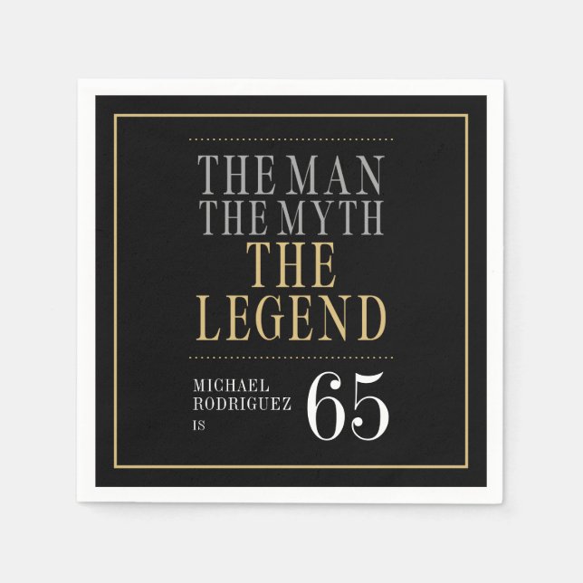The Man The Myth The Legend 65th Birthday Napkin (Front)