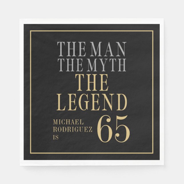 The Man The Myth The Legend 65th Birthday Napkin (Front)