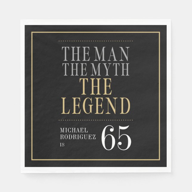 The Man The Myth The Legend 65th Birthday Napkin (Front)