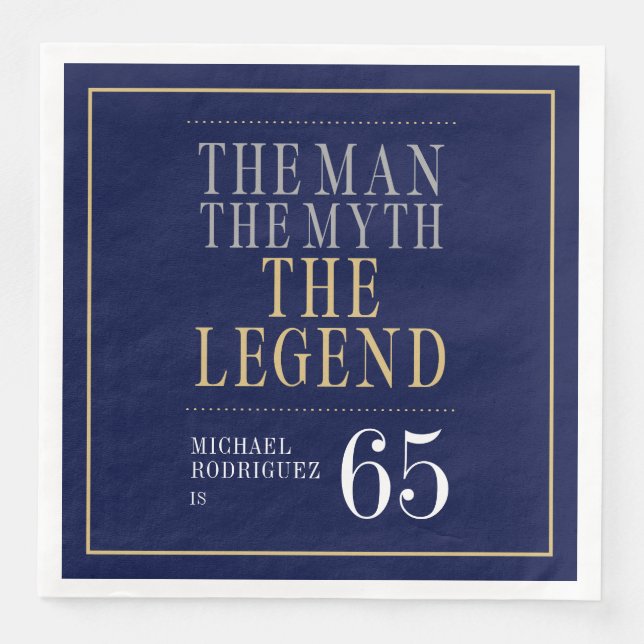 The Man The Myth The Legend 65th Birthday  Napkin (Front)