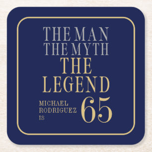 The Man The Myth The Legend 65th Birthday Square Paper Coaster