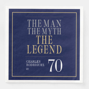 The Man The Myth The Legend 70th Birthday Napkin