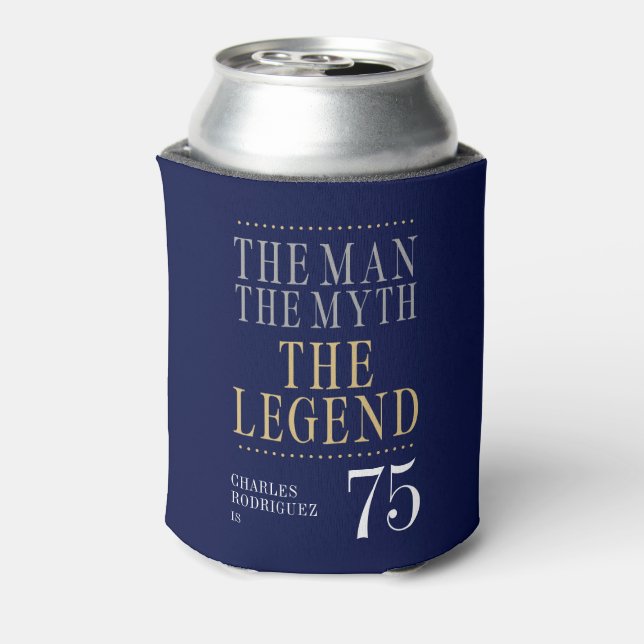 The Man The Myth The Legend 75th Birthday Can Cooler (Can Back)