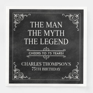 The Man The Myth The Legend 75th Birthday Napkin