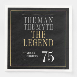The Man The Myth The Legend 75th Birthday Napkin