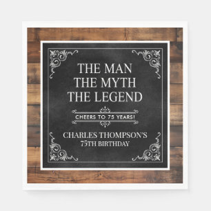 The Man The Myth The Legend 75th Birthday Napkin