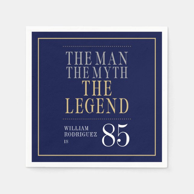 The Man The Myth The Legend 85th Birthday  Napkin (Front)
