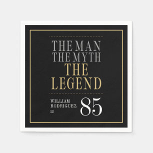 The Man The Myth The Legend 85th Birthday Napkin
