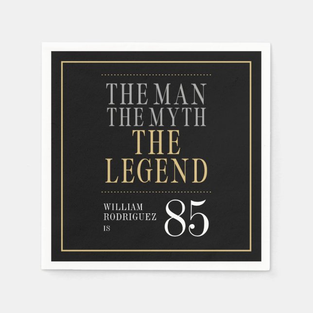 The Man The Myth The Legend 85th Birthday Napkin (Front)