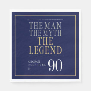 The Man The Myth The Legend 90th Birthday Napkin