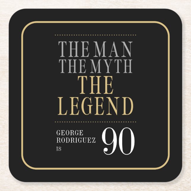 The Man The Myth The Legend 90th Birthday Square Paper Coaster (Front)