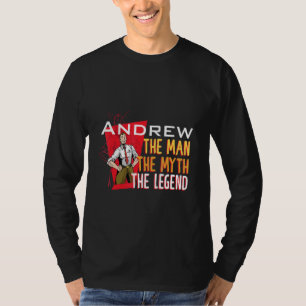 The man the myth the legend Andrew T-Shirt