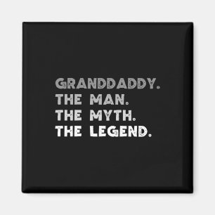 The Man The Myth The Legend Cool Grand-daddy  Magnet