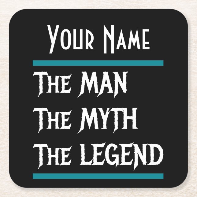 The Man The Myth The Legend  Customise Personalise Square Paper Coaster (Front)