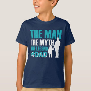 The Man The Myth The Legend #Dad Boys' T-Shirt