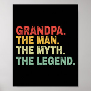 The Man The Myth The Legend Fathers Day Gift  Poster