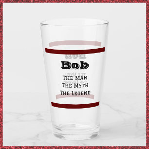 The Man The Myth The Legend Glass