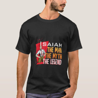 The man the myth the legend Isaiah T-Shirt