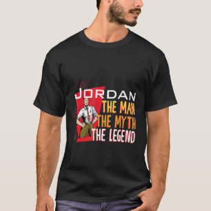 The man the myth the legend Jordan T-Shirt