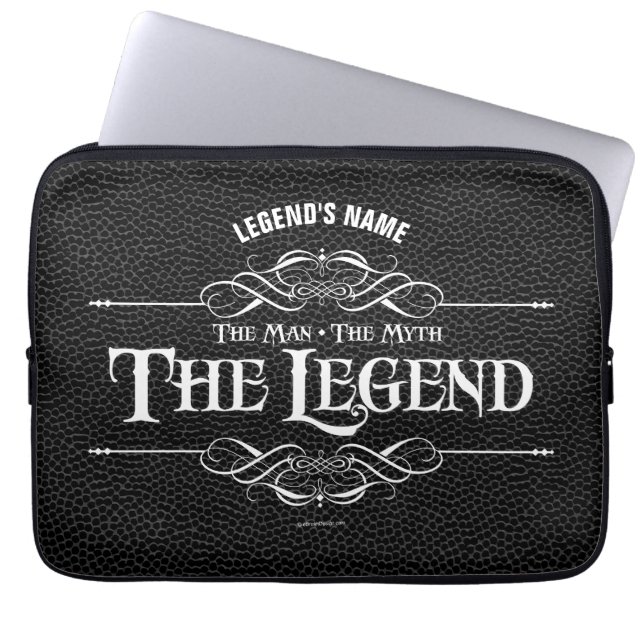 The Man, The Myth, The Legend Laptop Sleeve (Front)
