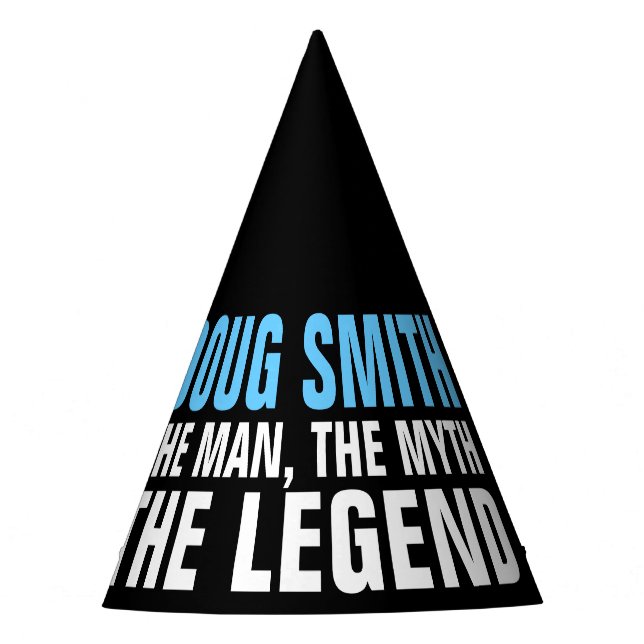 The Man The Myth The Legend Party Hat (Front)