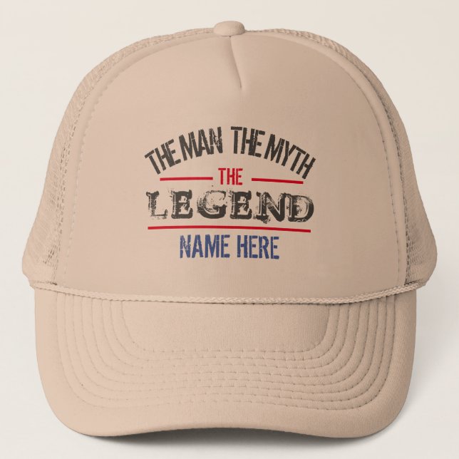THE MAN THE MYTH THE LEGEND PERSONALIZED  TRUCKER  HAT (Front)