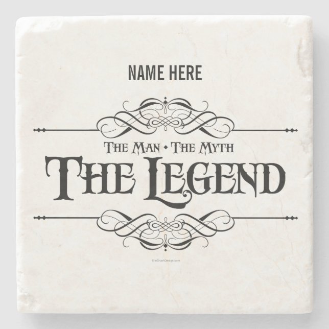 The Man, The Myth, The Legend Stone Coaster (Front)