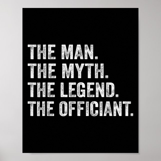 The Man The Myth The Legend The Officiant Funny Qu Poster (Front)