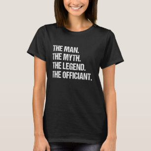 The Man The Myth The Legend The Officiant Vintage  T-Shirt