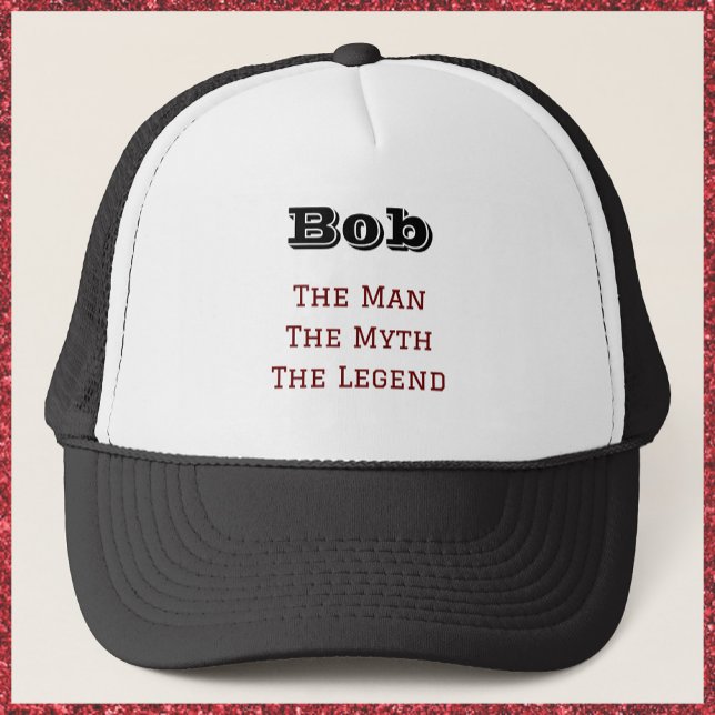 The Man The Myth The Legend Trucker Hat (Creator Uploaded)