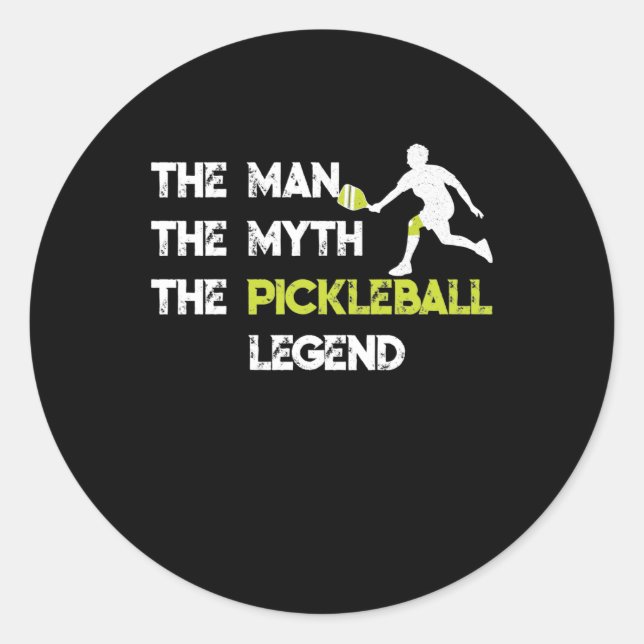 The Man The Myth The Pickleball Legend Classic Round Sticker (Front)