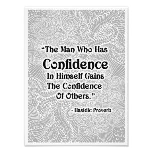 The Man Who Has - Positive Quote´s Photo Print