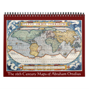 The Maps Of Abraham Ortelius 2012 Calendar